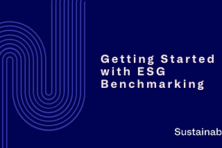 The Complete Guide to ESG Benchmarking