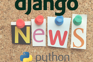 Build a News App with Django and Python