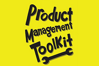 Product Management Tool Kit for 2024