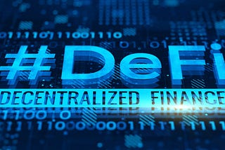 Decentralized Finance (DeFi): A Beginners Guide to Understanding DeFi