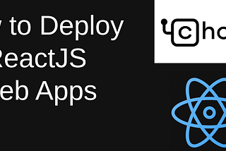 Choreo Chronicles: How to Deploy Your ReactJS and NodeJS WebApp with Choreo Magic in Minutes!