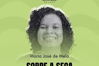 Maria José de Melo | Revista Escribas — 3° edição | Coletivo Escribas