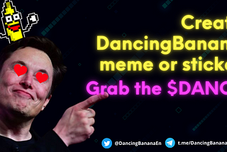 🚀Create DancingBanana meme or sticker, Grab the Free $DANCE