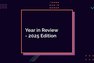 Year in Review — 2025 Edition