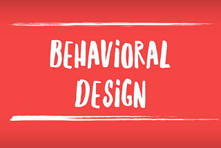 Behavioral Design: Human-Centred Design auf einem neuen Level.