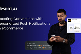 Boosting Conversions with Personalized Push Notifications in eCommerce