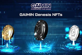 GAIMIN’s Exclusive Genesis Collection — An Innovative Leap in Gaming NFTs