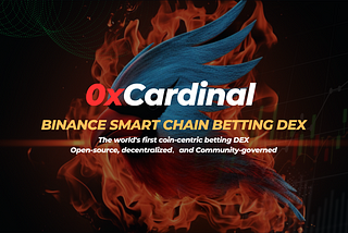 0xcardinal — Decentralized Betting DEX on Binance Smart Chain