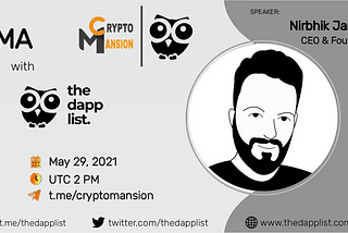 Recap Session of Dapp list Ama held at Cryptomansion