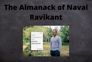 My review on “The Almanack of Naval Ravikanth” by Eric Jorgenson