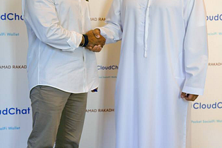 CloudChat Strategic Partnership With Sheikh Rakadh Group On Blockchain Projects Investment.