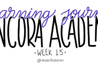 Learning Journal | Encora Academy | Week 15