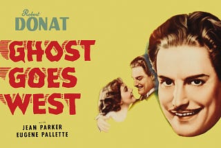 The Ghost Goes West: A Charming Haunted House Comedy