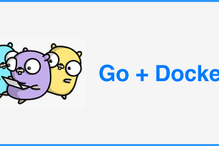Go + Docker