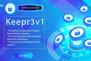 [Official Update]: The presale of Keepr3v1 will be lived from 10th December to 31th December 2020