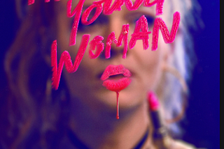 “Promising Young Woman” Promises To Be A Feminist Classic