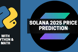My Future Price Predictions for Solana in 2025