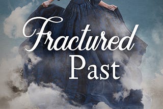 Fractured Past: Note From The Author