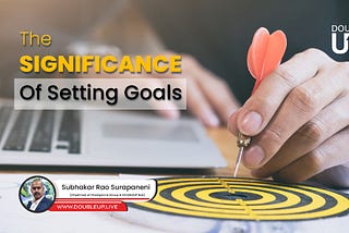 The Power of Goal Setting: Your Path to Success