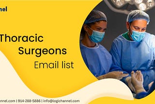 Pre-Built and Customizable Thoracic Surgeons Email List