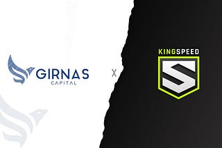 Girnas Capital makes investment in King Speed