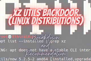 Shield your System — XZ Utils Backdoor (Linux Distribution)