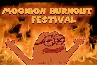 MOONION BURNOUT: A 10 Day Token Burning Extravaganza