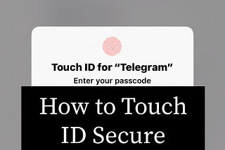 How to Secure your Telegram app with Touch ID for iOS