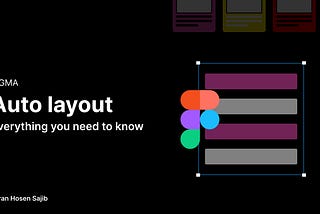 Auto Layout in Figma -Everything You Need to Know