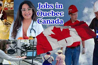 Best ways to Find Jobs in Quebec for Foreigners