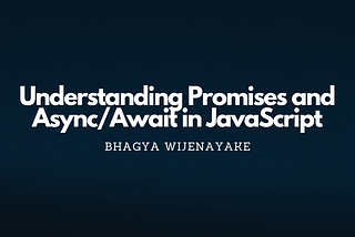 Understanding Promises and Async/Await in JavaScript