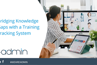 Bridging Knowledge Gaps With A Training Tracking System