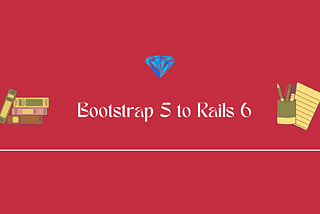 Adding Bootstrap 5 to Your Rails 6 Application: A Step-by-Step Guide