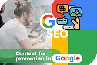 Content for SEO promotion in Google