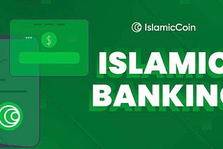 ISLAMIC BANK AND IT SIGNIFICANT ON Islamic Coin