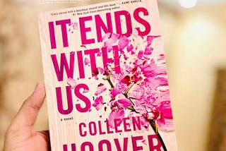 It Ends with Us, a Novel by Colleen Hoover