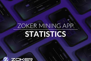 Zoker Mining App— Statistics