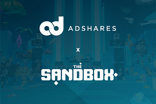 Adshares acquires virtual land in The Sandbox to explore a path forward for creators to monetize…