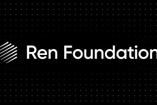 Introducing the Ren Foundation