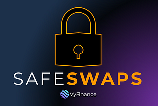 An Introduction To Safeswaps