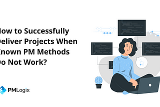 How to Successfully Implement Projects When Generic Methods Do not Work