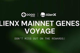 oooo x ALIENX｜Begin the Genesis Voyage & Earn $AIX Airdrops