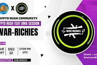 [RECAP] AMA: CRYPTO_RUSH x War-Richies