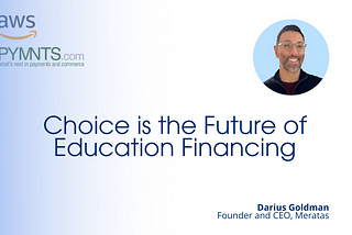 Choice is the Future of Education Financing