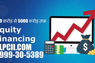 Rupees 500 crores to 5000 crores equity finance India