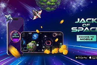 Jack of Space Mobile is Coming: Explore the Depths of Space on the Go!