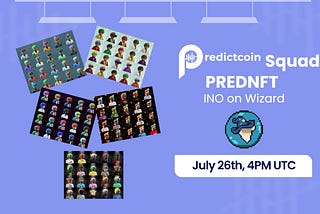 Predictcoin Squad INO: PREDNFT Minting On Wizard Launchpad