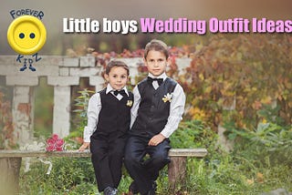 Little boys’ Wedding Outfit Ideas