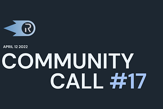 Community Call #17 Recap