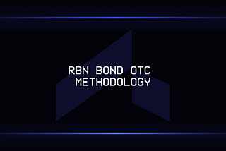 RBN Bond OTC Methodology